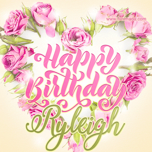 Pink rose heart shaped bouquet - Happy Birthday Card for Ryleigh