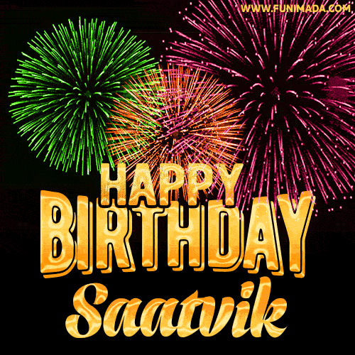 Wishing You A Happy Birthday, Saatvik! Best fireworks GIF animated greeting card.