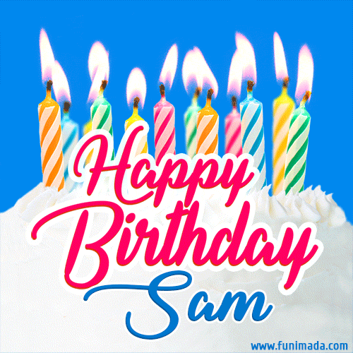 Happy Birthday GIF for Sam with Birthday Cake and Lit Candles
