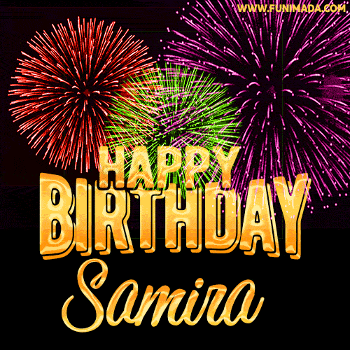 Wishing You A Happy Birthday, Samira! Best fireworks GIF animated greeting card.