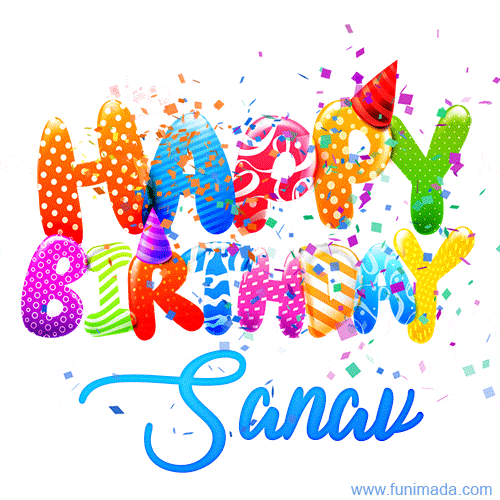 Happy Birthday Sanav - Creative Personalized GIF With Name