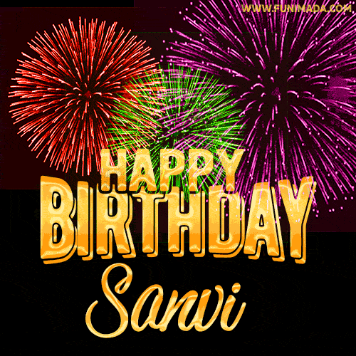 Wishing You A Happy Birthday, Sanvi! Best fireworks GIF animated greeting card.