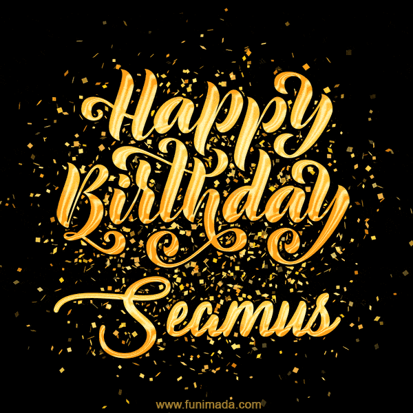 Happy Birthday Card for Seamus - Download GIF and Send for Free