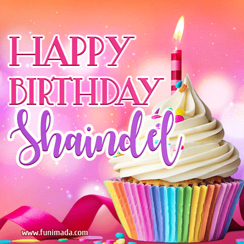 Happy Birthday Shaindel - Lovely Animated GIF
