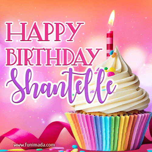 Happy Birthday Shantelle - Lovely Animated GIF