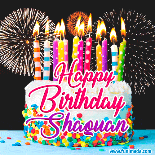 Amazing Animated GIF Image for Shaquan with Birthday Cake and Fireworks