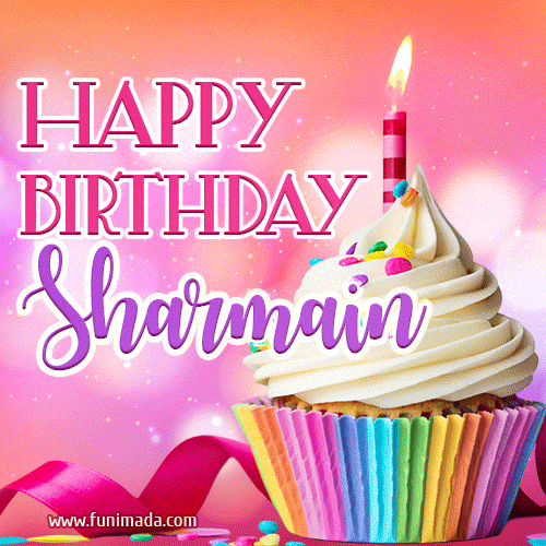 Happy Birthday Sharmain - Lovely Animated GIF