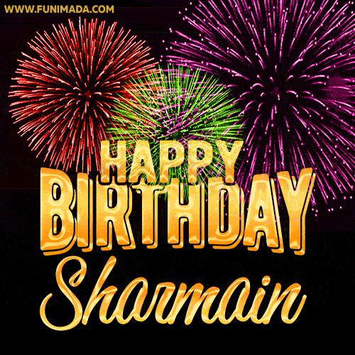 Wishing You A Happy Birthday, Sharmain! Best fireworks GIF animated greeting card.