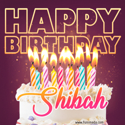 Shibah - Animated Happy Birthday Cake GIF Image for WhatsApp