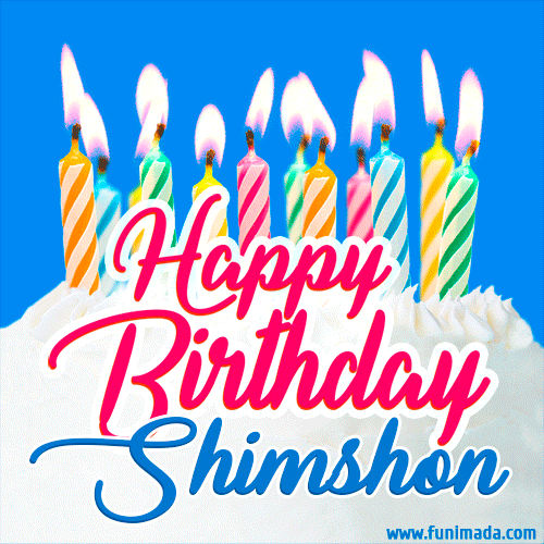 Happy Birthday GIF for Shimshon with Birthday Cake and Lit Candles