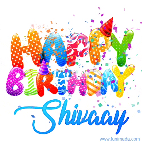 Happy Birthday Shivaay - Creative Personalized GIF With Name