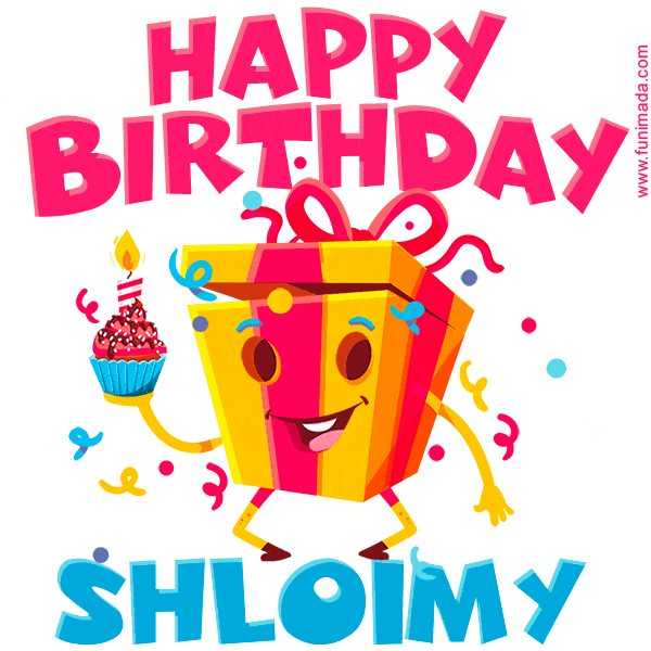 A funny animated birthday GIF with the words 'Happy Birthday Shloimya', colorful gift box with arms and legs, holding a cupcake with a lit candle  with confetti everywhere.
