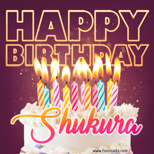 Shukura - Animated Happy Birthday Cake GIF Image for WhatsApp