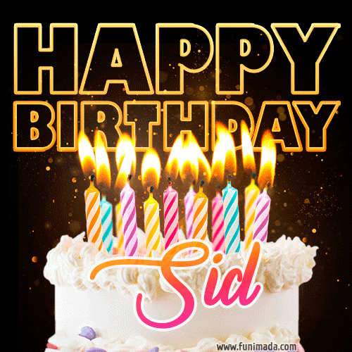 Sid - Animated Happy Birthday Cake GIF for WhatsApp