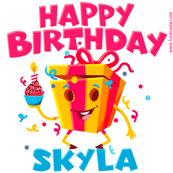 Funny Happy Birthday Skyla GIF