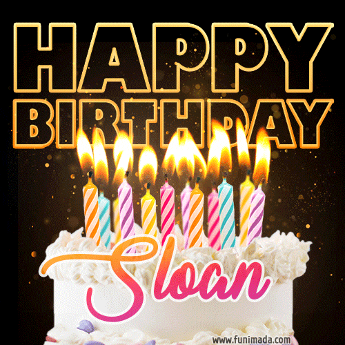 Sloan - Animated Happy Birthday Cake GIF Image for WhatsApp