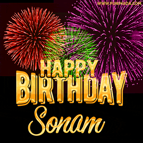 Wishing You A Happy Birthday, Sonam! Best fireworks GIF animated greeting card.