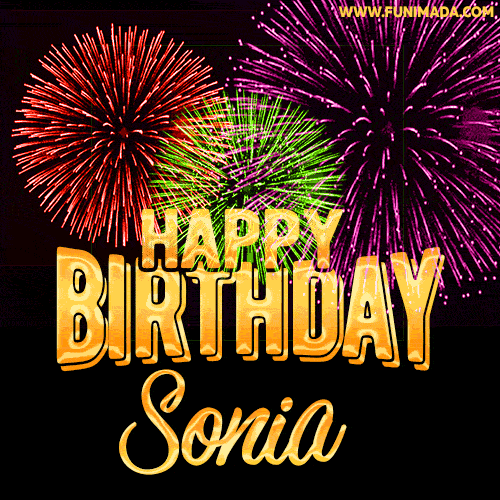 Wishing You A Happy Birthday, Sonia! Best fireworks GIF animated greeting card.