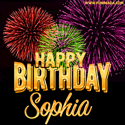 Wishing You A Happy Birthday, Sophia! Best fireworks GIF animated greeting card.