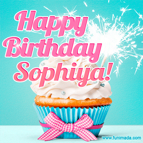 Happy Birthday Sophiya! Elegang Sparkling Cupcake GIF Image.