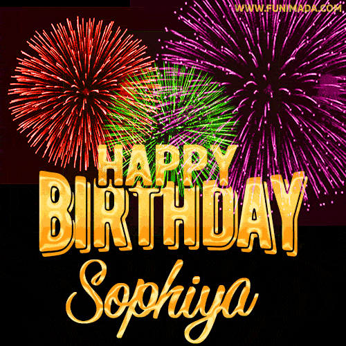 Wishing You A Happy Birthday, Sophiya! Best fireworks GIF animated greeting card.