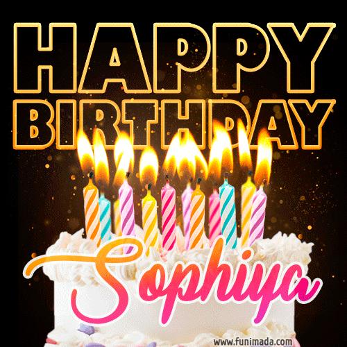 Sophiya - Animated Happy Birthday Cake GIF Image for WhatsApp