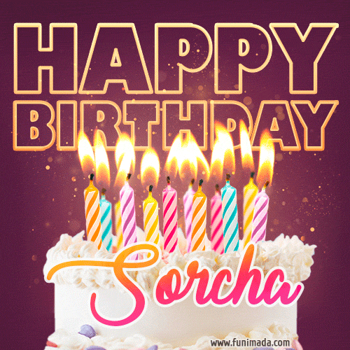 Sorcha - Animated Happy Birthday Cake GIF Image for WhatsApp