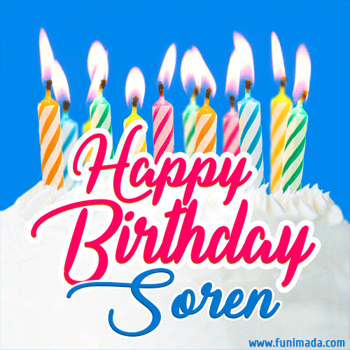 Happy Birthday GIF for Soren with Birthday Cake and Lit Candles