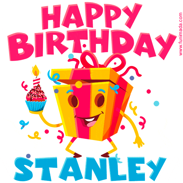 Funny Happy Birthday Stanley GIF