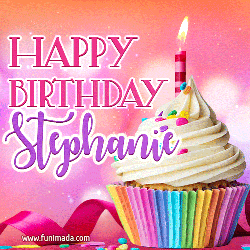 Happy Birthday Stephanie - Lovely Animated GIF