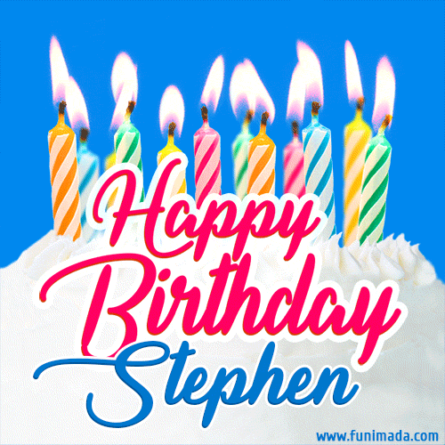 Happy Birthday GIF for Stephen with Birthday Cake and Lit Candles