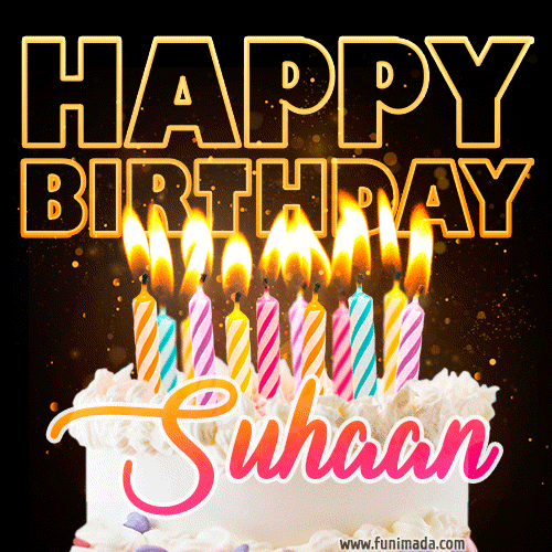 Suhaan - Animated Happy Birthday Cake GIF for WhatsApp