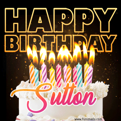 Sutton - Animated Happy Birthday Cake GIF Image for WhatsApp