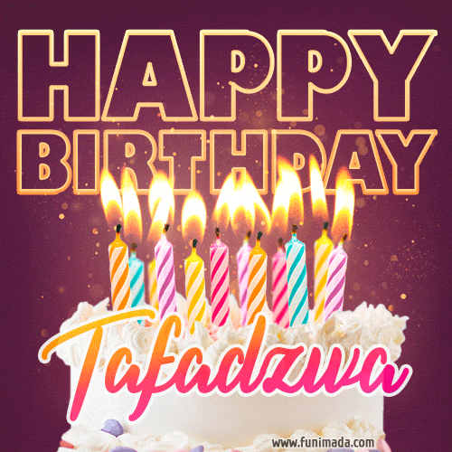 Tafadzwa - Animated Happy Birthday Cake GIF Image for WhatsApp