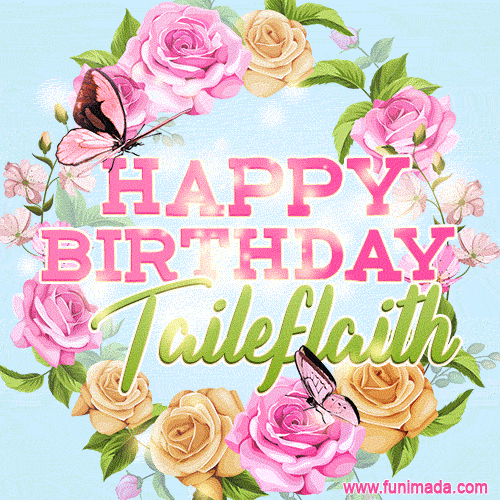 Beautiful Birthday Flowers Card for Taileflaith with Glitter Animated Butterflies