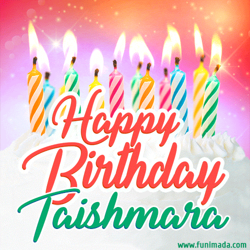 Happy Birthday GIF for Taishmara with Birthday Cake and Lit Candles
