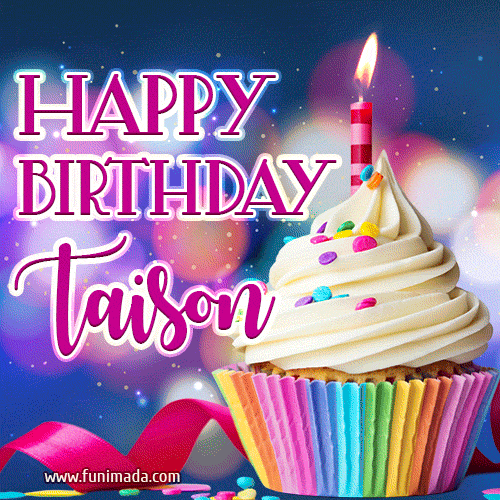 Happy Birthday Taison - Lovely Animated GIF