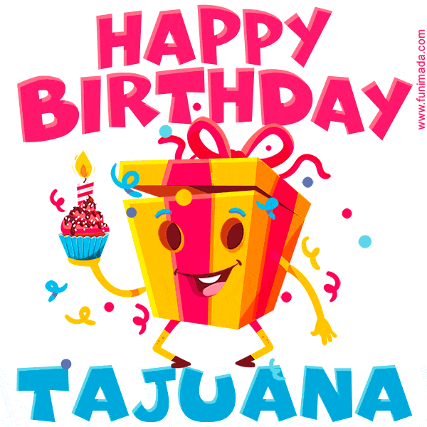 Funny Happy Birthday Tajuana GIF