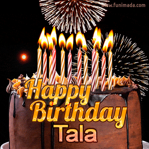 Chocolate Happy Birthday Cake for Tala (GIF)