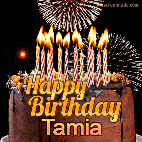 Chocolate Happy Birthday Cake for Tamia (GIF)