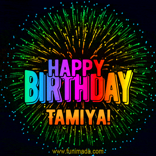 New Bursting with Colors Happy Birthday Tamiya GIF and Video with Music