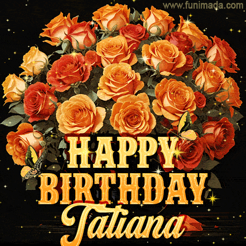 Beautiful bouquet of orange and red roses for Tatiana, golden inscription and twinkling stars