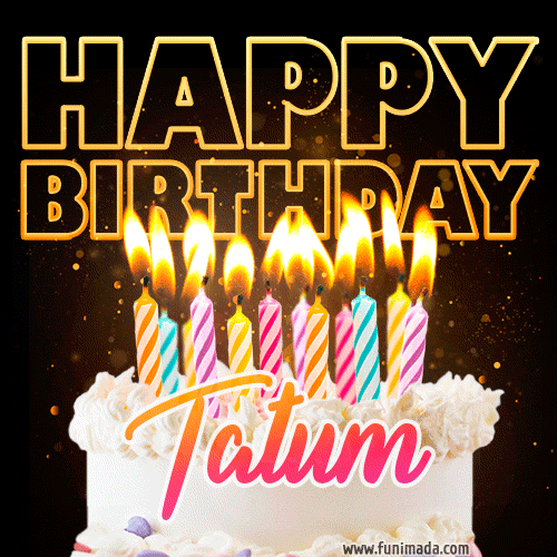 Tatum - Animated Happy Birthday Cake GIF for WhatsApp