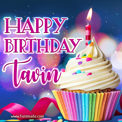 Happy Birthday Tavin - Lovely Animated GIF