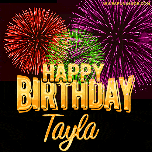 Wishing You A Happy Birthday, Tayla! Best fireworks GIF animated greeting card.