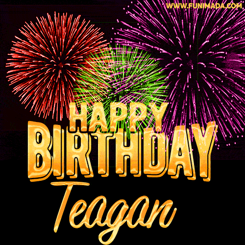Wishing You A Happy Birthday, Teagan! Best fireworks GIF animated greeting card.