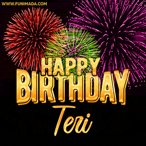 Wishing You A Happy Birthday, Teri! Best fireworks GIF animated greeting card.