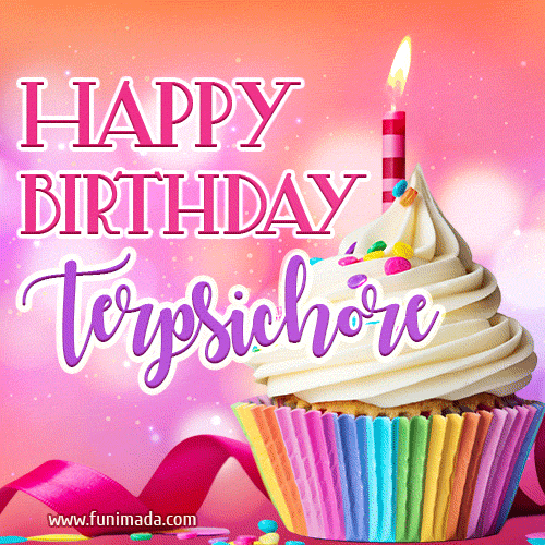 Happy Birthday Terpsichore - Lovely Animated GIF