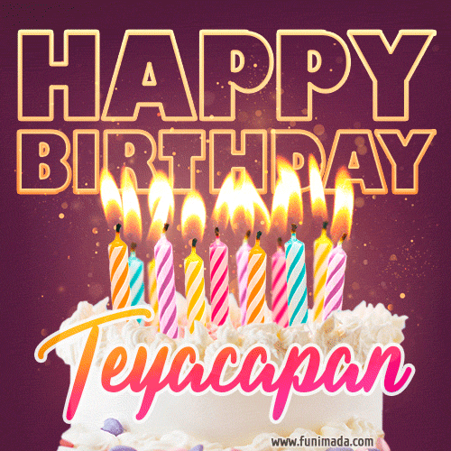 Teyacapan - Animated Happy Birthday Cake GIF Image for WhatsApp