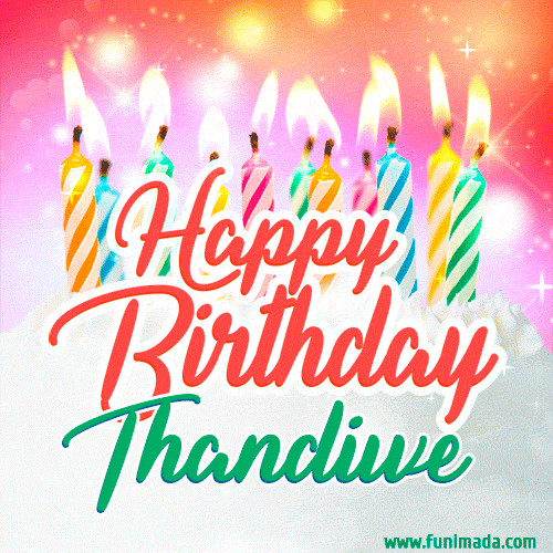 Happy Birthday GIF for Thandiwe with Birthday Cake and Lit Candles